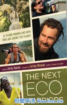 'The Next Eco-Warriors'  shares the stories of a new generation of activists who tackle issues of climate change, marine conservation, the rainforest and other environmental concerns.