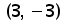 (3 comma minus 3)